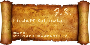 Fischoff Kalliszta névjegykártya